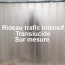 Rideau translucide trafic intensif sur mesure