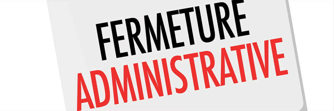 Fermeture administrative 